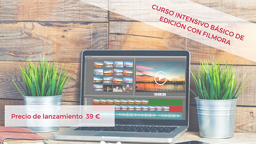 Curso Intensivo Básico de Edición con Filmora